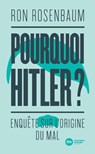 Pourquoi Hitler ? - Ron Rosenbaum - 9782380940718