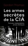 Les armes secrètes de la CIA - Gordon Thomas - 9782380943313