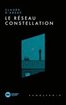 Le réseau Constellation - Claude d'Abzac - 9782380946635
