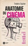 Anatomie du cinéma - Frédéric Sojcher - 9782380946703