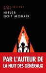 Hitler doit mourir - Hans Hellmut Kirst - 9782380947724