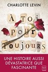 À toi pour toujours - Charlotte Levin - 9782381220406