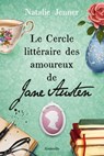 Le Cercle littéraire des amoureux de Jane Austen - Natalie Jenner - 9782381225050
