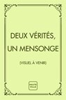Deux vérités, un mensonge - Claire McGowan - 9782381226101