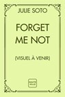Forget Me Not - Julie Soto - 9782381229256