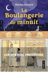 La Boulangerie de minuit - Noriko Onuma - 9782381229744