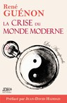 La crise du monde moderne de Rene Guenon - Jean-David Haddad ; Rene Guenon - 9782381272238