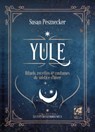 Yule - Rituels, recettes & coutumes du solstice d'hiver - Susan Pesznecker - 9782381353586