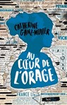 Au coeur de l'orage - Catherine Ganz-Muller - 9782381670744