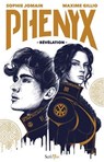 PHENYX - Révélation - Sophie Jomain ; Maxime Gillio - 9782381671932