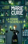 Marie Curie - La femme de sciences - Sylvie Baussier - 9782381672823