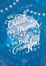 Un crush, des dramas et un bal pour Noël - Lise Syven - 9782381673349