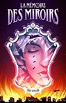 La mémoire des miroirs - Éric Simard - 9782381674315