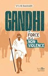 Gandhi - La force de la non-violence - Sylvie Baussier - 9782381674513