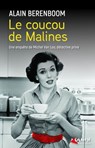 Le coucou de Malines - Une enquête de Michel Van Loo, détective privé - Alain Berenboom - 9782382010587
