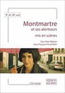 Montmartre mis en scènes - Jean-Max Méjean ; Jean-François Pioud-Bert - 9782382060162