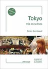 Tokyo mis en scènes - Adrien Gombeaud - 9782382060223