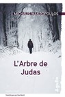 L'Arbre de Judas - Michalis Makropoulos - 9782382461365