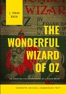 The Wonderful Wizard of Oz (Complete Original Unabridged Text) - L Frank Baum - 9782382741054