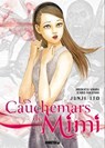 Les Cauchemars de Mimi - Junji Ito ; Hirokatsu Kihara ; Ichiro Nakayama ; Virginie Nebbia ; Miyako Slocombe - 9782382815113