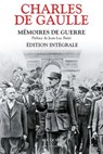 Mémoires de guerre. Édition intégrale - Charles de Gaulle ; Jean-Luc Barré - 9782382926482