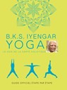 B.K.S. Iyengar. Yoga : La voie de la santé holistique - B.K.S. Iyengar - 9782383384892