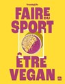 Faire du sport, être vegan - Monsieur Jérémy Pigeon - 9782383386711