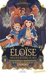 Éloïse, Mousquetaire du roi - Jean-Luc Marcastel - 9782383493389