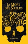 La Mort des Sables - Elin Bakker - 9782383920113