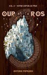 Notre espoir de paix : Ouroboros T2 - Antoine Papazian - 9782383920748