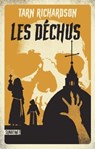Les Déchus - Tarn Richardson - 9782383991144