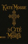 La Cité des morts - Kate Mosse - 9782383992783