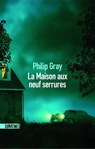 La Maison aux neuf serrures - Philip Gray - 9782383992868