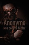 Noir comme l'enfer - Anonyme - 9782383992950