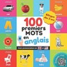 Mes 100 premiers mots en anglais - Yukibooks - 9782384120000