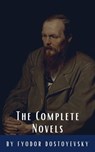 Fyodor Dostoyevsky: The Complete Novels - Fyodor Dostoevsky ; Classics HQ - 9782384230440