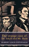 The strange case of Dr. Jekyll and Mr. Hyde - Robert Louis Stevenson ; MyBooks Classics - 9782384231690