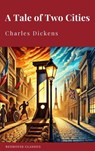 A Tale of Two Cities: Rediscover Charles Dickens' Classic Tale of Love, Sacrifice, and Redemption - Charles Dickens ; Redhouse - 9782384232208