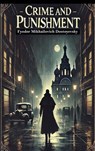 Crime and Punishment - Fyodor Mikhailovich Dostoyevsky - 9782384233649