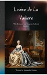Louise de la Valliere - Alexandre Dumas ; Zenith Crescent Moon Press - 9782384233885