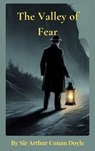 The Valley of Fear - Sir Arthur Conan Doyle ; Zenith Crescent Moon Press - 9782384234097
