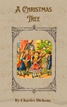 A Christmas Tree - Charles Dickens ; Zenith Crescent Moon Press - 9782384234219