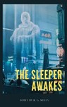The Sleeper Awakes - H. G. Wells - 9782384234592