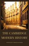 The Cambridge Modern History - John Bagnell Bury ; Mandell Creighton ; Robert Nisbet Bain ; Zenith Crescent Moon Press - 9782384236336