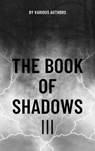 The Book of Shadows Vol 3 - Mary Elizabeth Penn ; Sir Herbert Stephen ; Edith Nesbit ; Vincent O'Sullivan ; Zenith Crescent Moon Press - 9782384236664