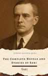 The Complete Novels and Short Stories of Saki - Saki ; Hector Hugh Munro ; Zenith Golden Quill - 9782384237555