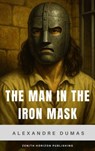 The Man in the Iron Mask - Alexandre Dumas ; Zenith Horizon Publishing - 9782384238002