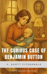 The Curious Case of Benjamin Button - F. Scott Fitzgerald ; Zenith Horizon Publishing - 9782384238460
