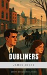 Dubliners - James Joyce ; Zenith Horizon Publishing - 9782384238958