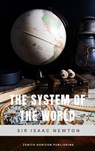 The System of the World - Isaac Newton ; Zenith Horizon Publishing - 9782384239535
